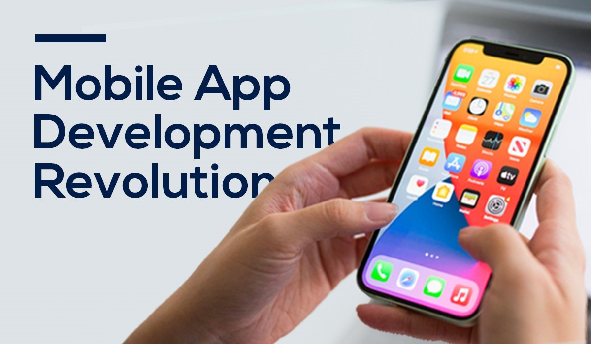Someone holding a mobile phone with the text 'Mobile App Development Revolution'